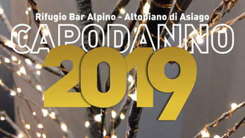 Capodanno 2019 bar alpino Capodanno 2019 bar alpino