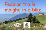 Pedalar among the malghe in e-bike