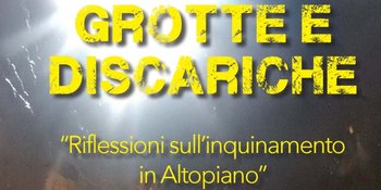 Grotte e discariche Grotte e discariche