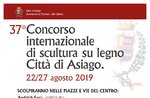 37º Concorso Internazionale di sculture in legno ad Asiago - Dal 22 al 27 agosto 2019