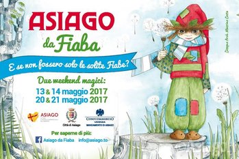 ASIAGO DA FIABA, weekend dedicato ai bambini e al mondo delle favole, 13-14 e 20-21 maggio 2017