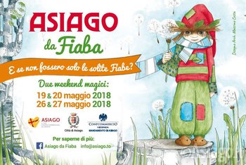 ASIAGO DA FIABA 2018 - Weekend magici dedicati ai bambini e al mondo delle favole - 19-20 e 26-27 maggio 2018