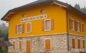 Museo dell'acqua Asiago