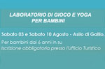 Psychomotor game lab and yoga for kids to Gallio Saturday, August 10, 2013 Satur