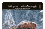 Il documentario "L'Altipiano delle Meraviglie" in proiezione al Cinema Lux