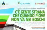 Proiezione documentario "C'E' GENTE STRANA CHE QUANDO PIOVE NON VA NEI BOSCHI", Lusiana, 6 nov 2016