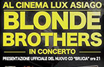 The Blonde Brothers in concert in Asiago and presentation of the new cd Burns