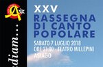 25^Rassegna "Col nostro canto andiam..." a cura del Coro Asiago - Asiago, 7 luglio 2018