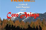 "IL CORO RICORDA..." - Serata di canti popolari con il Coro Asiago - 28 ottobre 2017