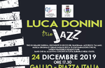 Live music in Gallio with Luca Donini Trio Jazz - 24 December 2019