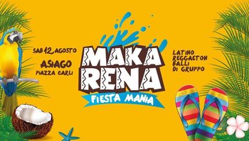 Makarena - Fiesta Mania ad Asiago