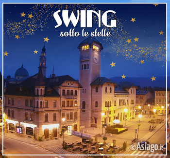 Swing sotto le stelle ad Asiago