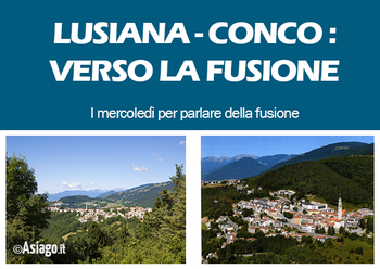 Incontri fusione Lusiana Conco
