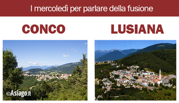 Incontri sulla fusione Conco-Lusiana Incontri sulla fusione Conco-Lusiana