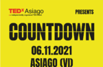 Tedx Asiago Countdown - 6 novembre 2021