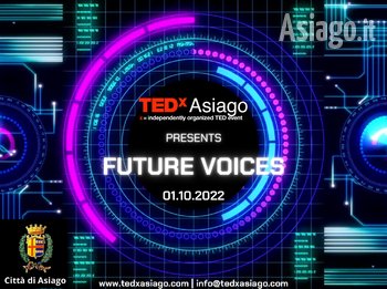 TEDx Asiago presents Future Voices Ottobre 2022