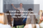 "Knowledge of the territory" - Training course for economic operators of the Plateau in Asiago - 7 October 2019