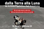 "From Earth to the Moon", from Antonio Pigafetta to Neil Armstrong - 15 August 2019