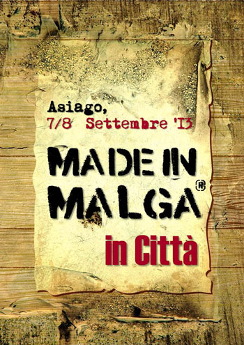 Made in Malga 2013