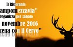 A CENA CON IL CERVO al Ristorante Campomezzavia - Asiago, 5 novembre 2016