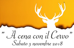 A CENA CON IL CERVO - Serata gastronomica al Ristorante Campomezzavia di Asiago - 3 novembre 2018