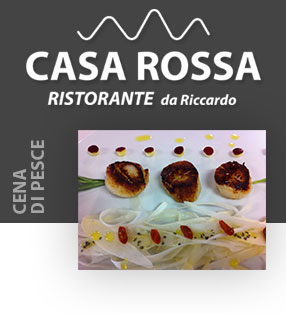 Cena di pesce Ristorante Casa Rossa