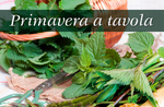 "Primavera a tavola" - Serata gastronomica all'Hotel Ristorante CIORI di Asiago, 13 maggio 2017