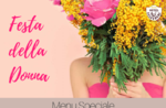 Festa della donna 2019 - Il menu del ristorante Belvedere di Cesuna - 8 marzo 2019