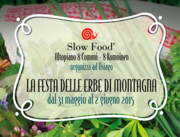 The Festival of mountain herbs, the Asiago plateau, 31 May-June 2, 2015