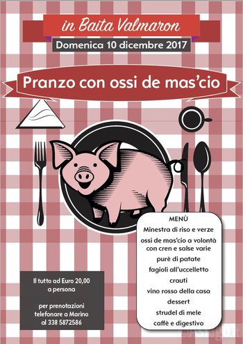 Pranzo ossi mascio in baita val maron Pranzo ossi mascio in baita val maron