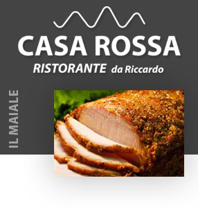 Ristorante Casa Rossa - Il Maiale