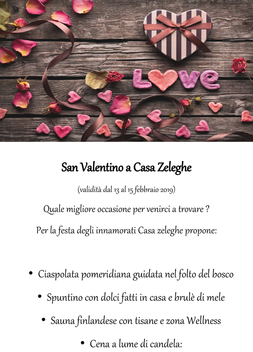 San Valentino a Casa Zeleghe sull'Altopiano di Asiago - Dal 13 al 15  febbraio 2019