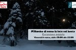 "M'ILLUMINO DI MENO: LA LUCE NEL BOSCO" - Aperitivo ed escursione con Museo Naturalistico di Asiago - 6 marzo 2020