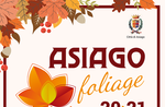 Asiago Foliage 2018 - Colori e sapori d'autunno sull'Altopiano di Asiago - 20-21 ottobre 2018