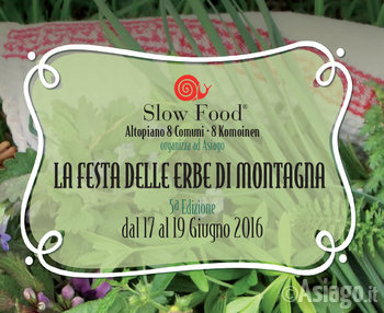 The Festival of mountain herbs 2016 at Asiago, 5th Edition, 17-19 June 2016