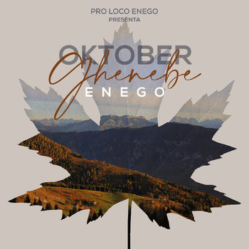 Oktober Ghenebe festa d'autunno a Enego 2022