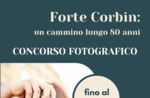 “FORTE CORBIN: UN CAMMINO LUNGO 80 ANNI” CONCORSO FOTOGRAFICO