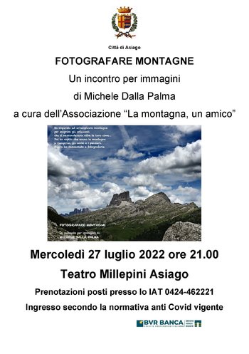 Incontro con alpinista fotografo ad Asiago 27 luglio 2022