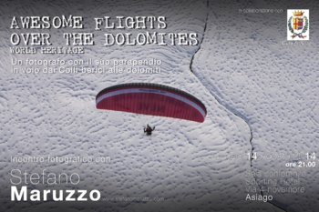 Incontro con l'autore Stefano Maruzzo durante la mostra fotografica Awesome Flights Over The Dolomites - tra le Dolomiti e l'Altopiano di Asiago