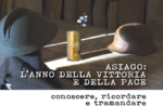 "ASIAGO, year of victory and peace-Learn, remember and pass on"-From 2 to 5 August 2018
