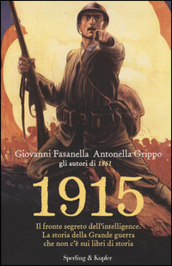 1915 il fronte segreto dell intelligence Giovanni Fasanella