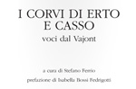 Presentazione libro "I corvi di Erto e Casso" Voci del Vajont, Asiago