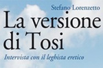 Encounter with Flavio Tosi, Stefano Lorenzetto Asiago August 1, 2012 Wednesday