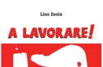 Vorstellung des Buches "A LAVORARE!" mit Autor Lino Zonin in Asiago - 19. August 2019