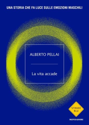 Alberto pellai la vita accade