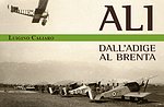 Presentazione libro "Ali dall'Adige al Brenta" e volo Gabriele D'Annunzio Asiago