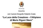 Presentation of the book "the plateau of Mario Rigoni Stern-the light of creation" at Asiago-21 August 2018