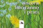 Presentazione del libro "Ancora fioriranno i prati " di Annalisa Castagna - Asiago, 2 gennaio 2018