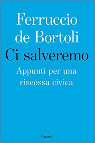 Ci salveremo di Ferruccio De Bortoli