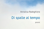 Presentazione libro "Di spalle al tempo" di Annalisa Rodeghiero ad Asiago